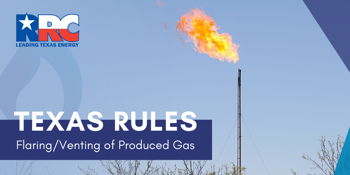 RRC Statewide Rules on Flaring/Venting of Produced Gas